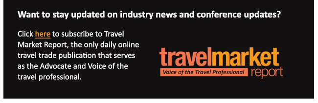 Want to stay updated on industry news and conference updates? Click here to subscribe to Travel Market Report, the only daily online travel trade publication that serves 
as the Advocate and Voice of the 
travel professional.